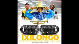 IXILONGO FT QUICK FLOW SA(TAZET MR GOOD & MLYZA)Prod by Quick flow SA