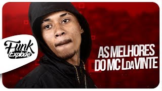 MC L da vinte - As melhores musicas (Funk 2017)