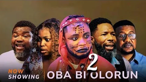 Oba Bi Olorun 2 Yoruba Movie 2025 Drama Feranmi Oyalowo, Habeeb Alagbe, Bakare Zainab, Toyin Alausa