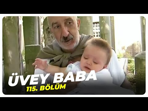 Üvey Baba 115. Bölüm | Nostalji Diziler