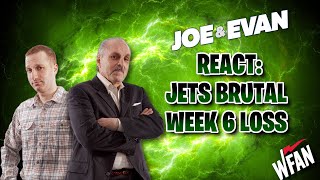 Joe & Evan React: Jets BRUTAL Week 6 Loss!