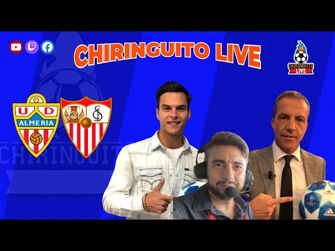 ALMERÍA - SEVILLA | CHIRINGUITOLIVE