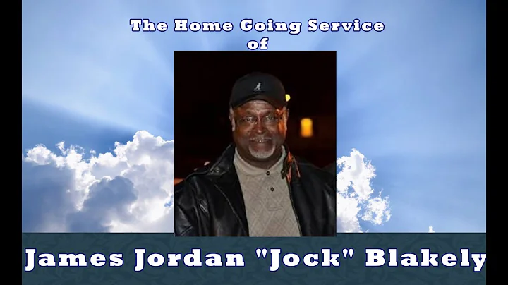 The Home Going Service of James Jordan Jock Blakely