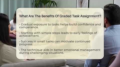 What Are The Benefits Of Graded Task Assignment? - Cognitive Therapy Hub