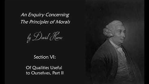 David Hume, An Enquiry Concerning the Principles of Morals - Section VI. Part II