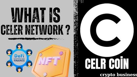 WHAT IS CELER NETWORK ( CELR ) ? CELR COIN ANALYSIS, FUTURE