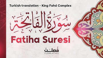 سورة الفاتحة باللغة التركية - ترجمة مجمع الملك فهد Fatiha Suresi Türkçe Meali