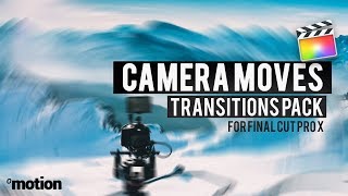 Camera Moves Transitions Effects for Final Cut Pro