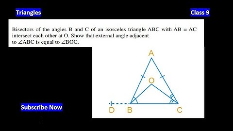 Bisectors of angles B and C of an isosceles triangle ABC with AB=AC intersect each other at O Show