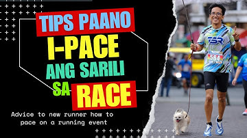 HOW to pace yourself on a race for beginners [simple at epektibo]