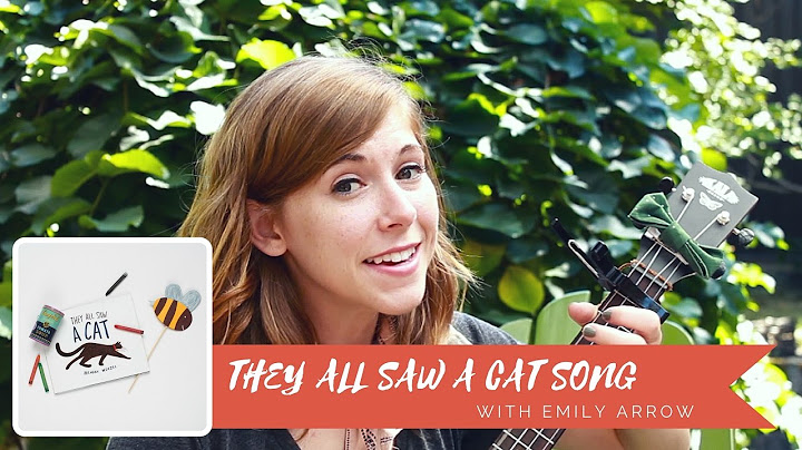 They All Saw A Cat Song - Emily Arrow (book by Brendan Wenzel)