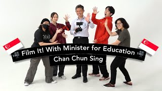 Film It! With Minister for Education, Mr Chan Chun Sing 🎥