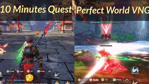 Perfect World VNG: Fly With Me ll 10 Minutes Quest