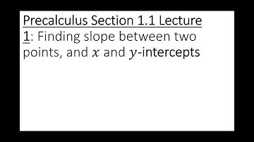 Precalculus- Section 1.1 Lines in the plane Lecture Part 1
