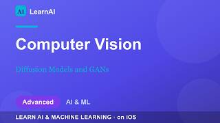 Diffusion Models and GANs | LearnAI (Advanced)