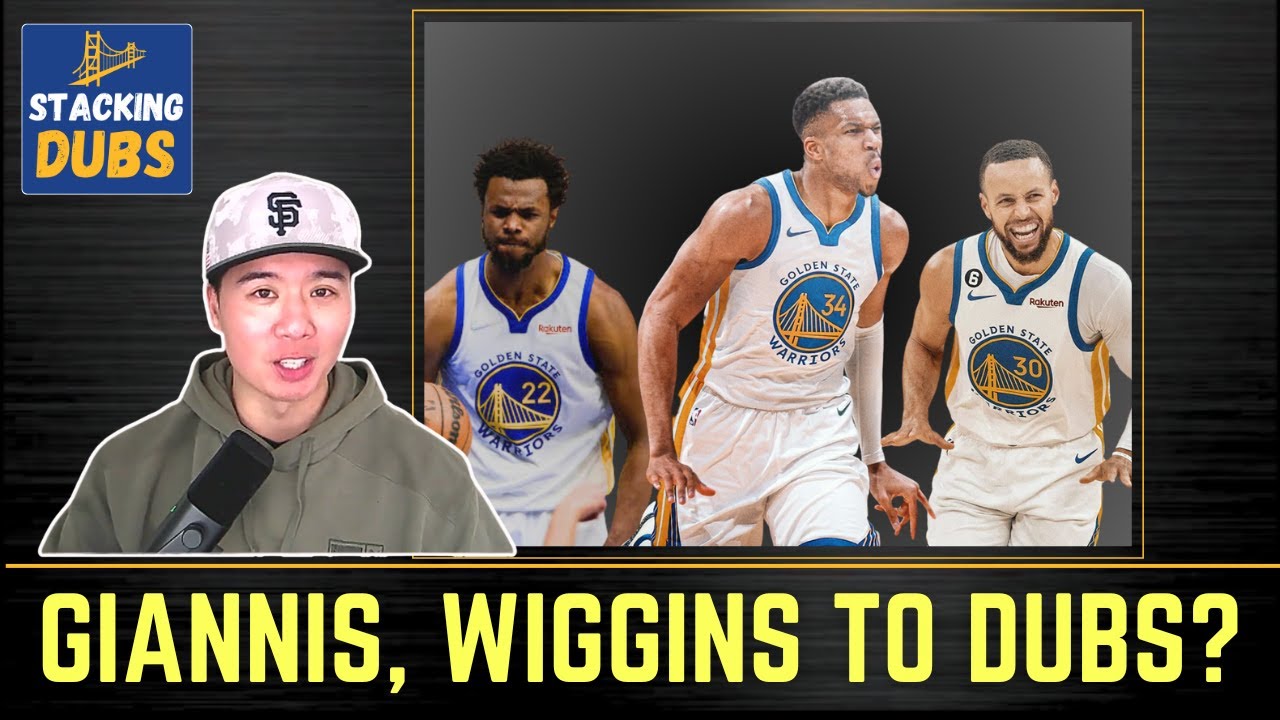Warriors Trade Rumors: Giannis, Wiggins, AD | Stacking Dubs