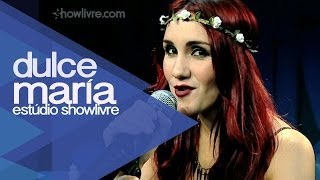 Inevitable - Dulce María No Estúdio Showlivre 2014