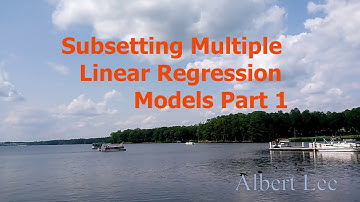Testing Model Subsets in  Multiple Linear Regression Part 1