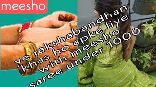 YOUTUBE SHORT'S// MEESHO SAREE REVIEW// UNDER 1000// RAKSHABANDHAN SPECIAL// MEESHOHAUL// COLLECTION