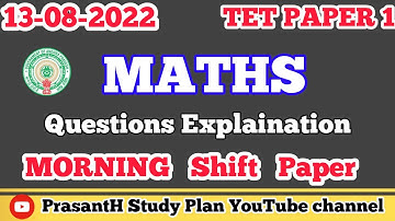 13-08-2022 MORNING shift MATHS QUESTIONS EXPLANATION // TET PAPER 1 // #TETandDSC