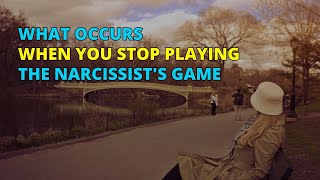 🔴What Occurs When You Stop Playing the Narcissist's Game | Narcissism | NPD