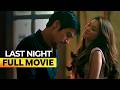 'Last Night' FULL MOVIE | Piolo Pascual, Toni Gonzaga