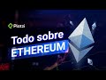 ¿Qué es Ethereum y cómo funciona?