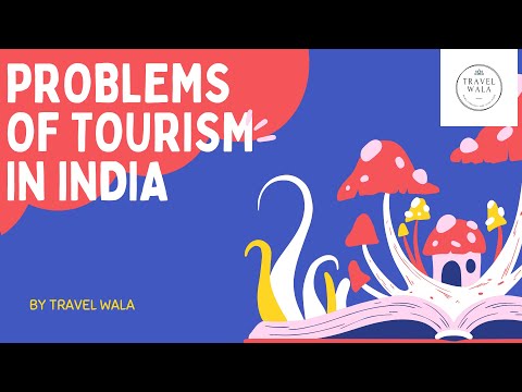 Problems Of Indian Tourism {Discussion}