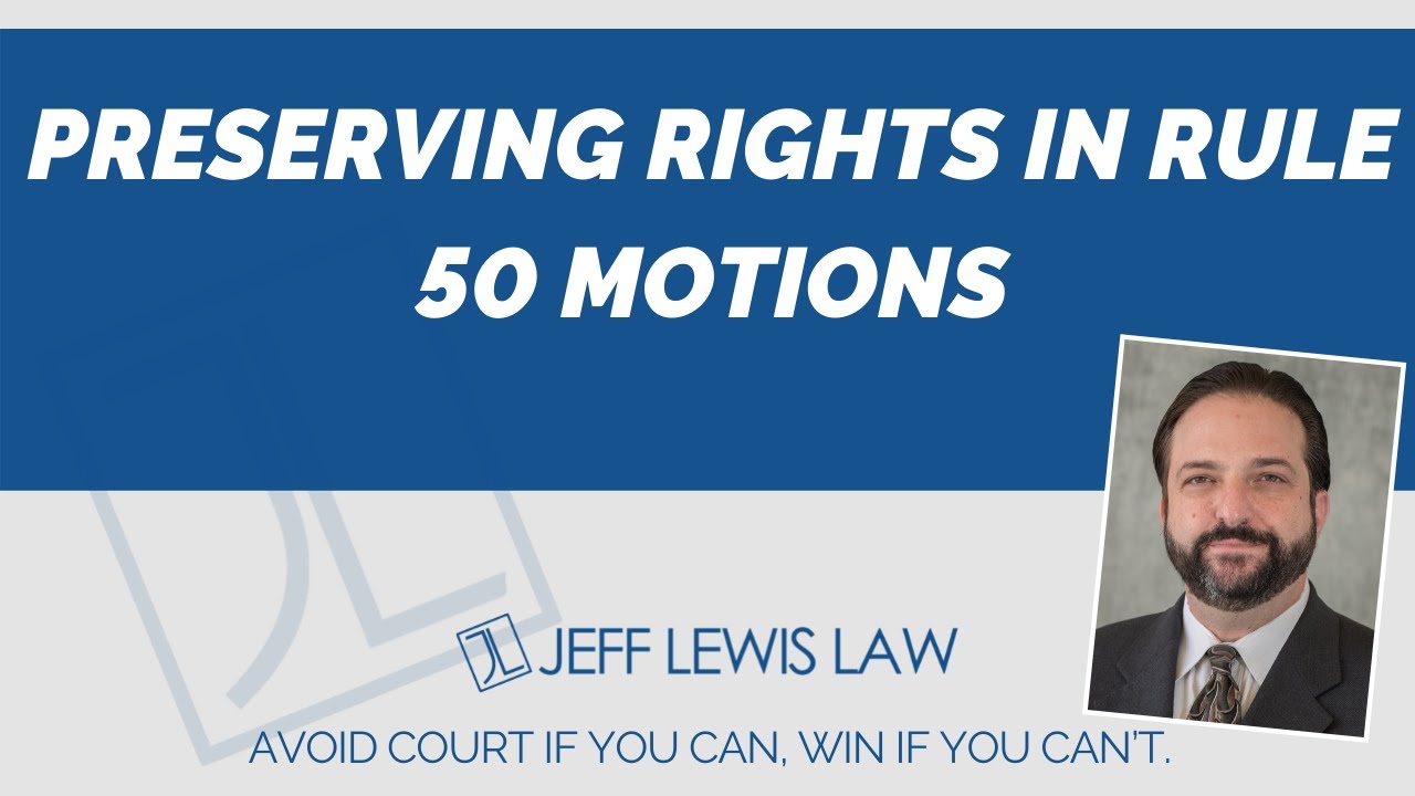 Preseving Rights Preserving Rights in Rule 50 Motions - YouTube