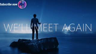 The FatRat & Laura Brehm | we'll meet again ( Lyrics )