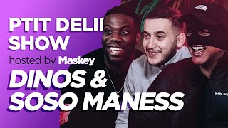SOSO MANESS, DINOS & MASKEY - Ptit Delire Show