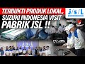 Pembuktian suzuki visit pabrik jsl produk aksesoris mobil asli indonesia banggabuatanlokal