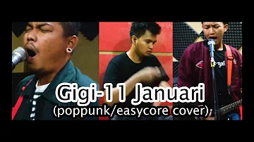 Gigi - 11 Januari (poppunk/easycore cover)