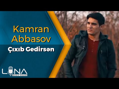 Kamran Abbasov - Çıxıb Gedirsən 2019 / Official Clip | Azeri Music [OFFICIAL]