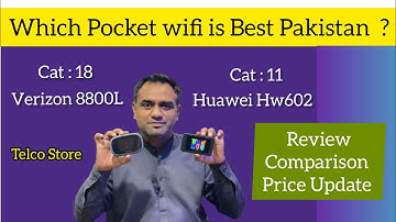 Which Pocket Wifi is Best in Pakistan ? Review, Comparison & Price Update Verizon 8800L vs Hw602