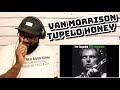 Van Morrison - Tupelo Honey | REACTION