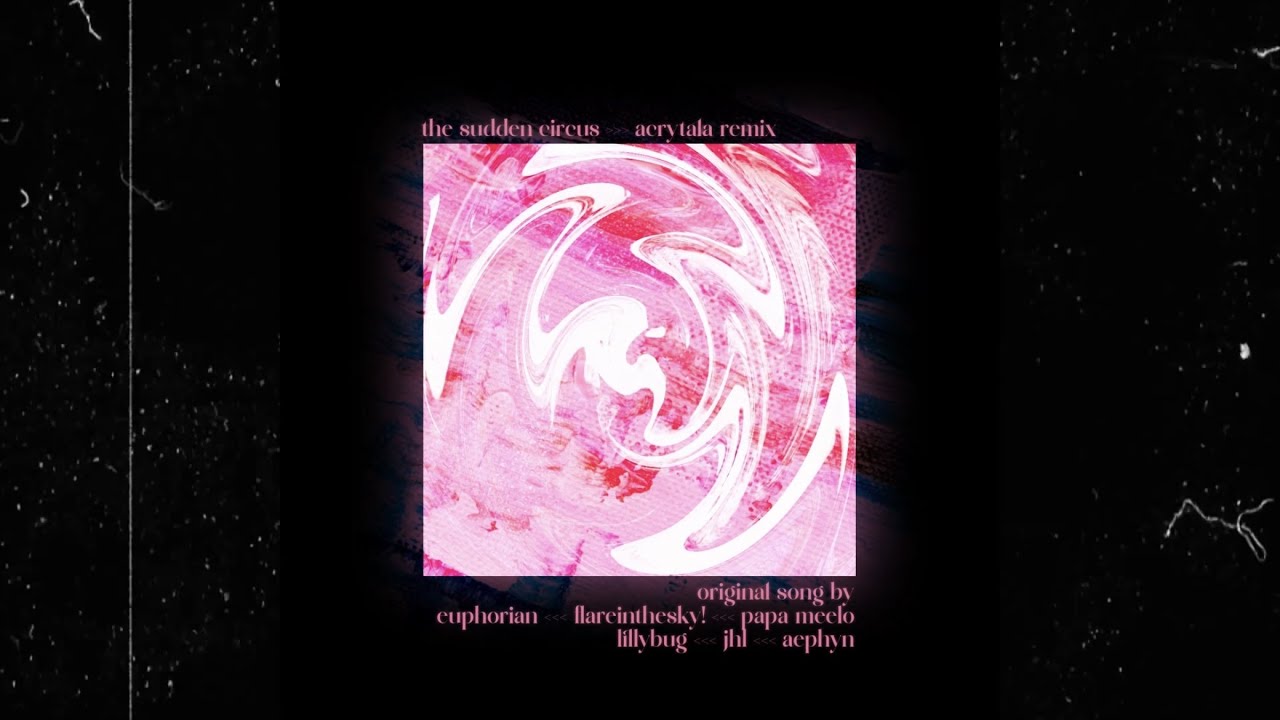 euphorian & more - the sudden circus [acrytala remix] - YouTube