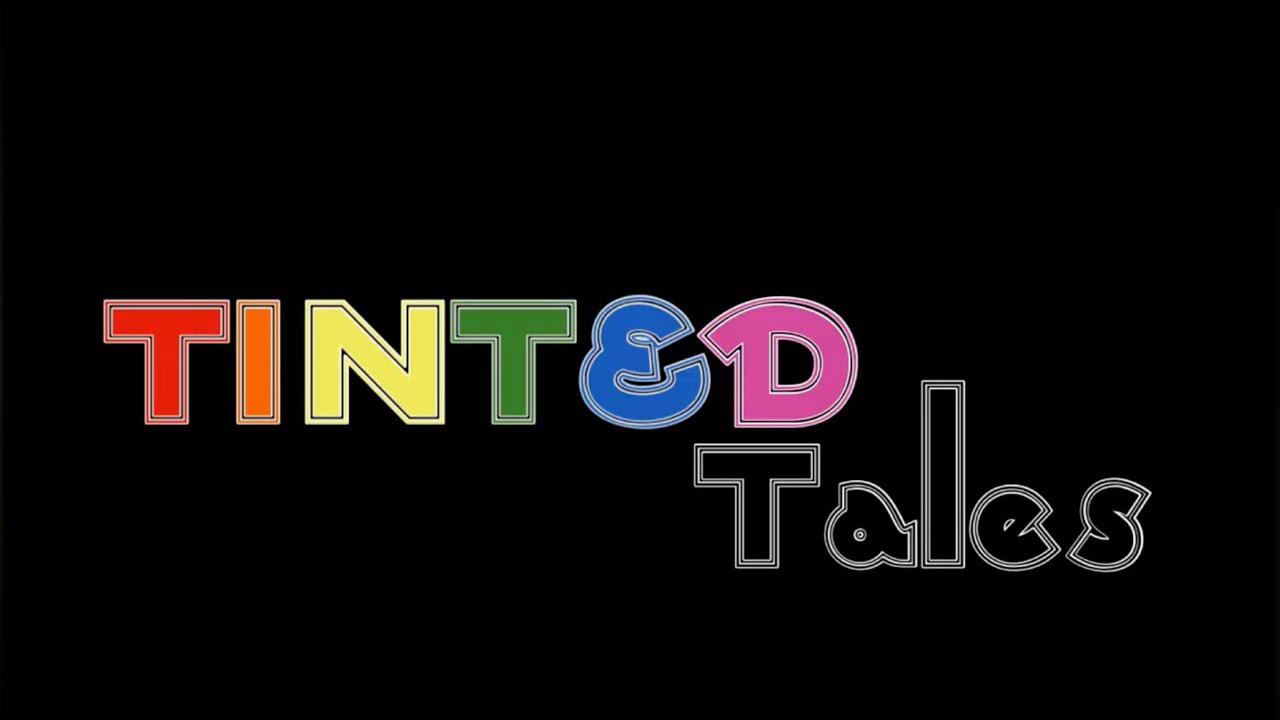Tinted Tales