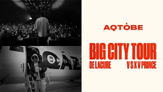 BIG CITY TOUR | Aqtobe. V $ X V PRiNCE & De Lacure | Kalifarniya | Влог #3