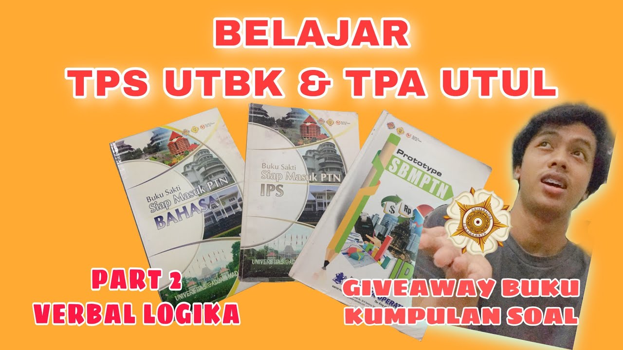 PART 2 BELAJAR TPS UTBK & TPA UTUL (VERBAL LOGIKA) - YouTube