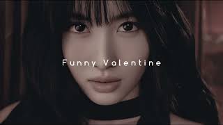 misamo - funny valentine [slowed and reverb]