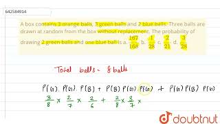 A box contains 3 orange balls, 3 green balls and 2 blue balls. Three\nballs are drawn at random ...