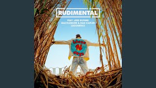 Video thumbnail of "Rudimental - These Days (feat. Jess Glynne, Macklemore & Dan Caplen) (Acoustic)"