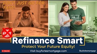 Don’t Rush Your Refi! Learn How to Refinance the Smart Way