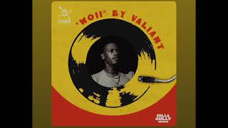 Valiant, Di Genius - Woii (Clean Audio)