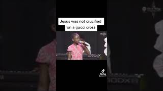 Jesus Didnt Die On A Gucci Cross