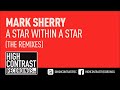 Mark Sherry - A Star Within A Star (Alex M.O.R.P.H. Remix) [High Contrast Recordings]