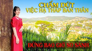 CHẤM DỨT VIỆC HẠ THẤP BẢN THÂN/ Đừng Bao Giờ So Sánh - Thiền Đạo by THIỀN ĐẠO 4,218 views 1 month ago 12 minutes, 34 seconds