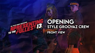 RPresenting To The Fullest 13 | Front View | Opening | Style Groovaz Crew