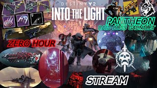 DESTINY 2 STREAM - INTO THE LIGHT - ZERO HOUR, CRAFTED OUTBREAK PERFECTED - ONSLAUGHT FARMING